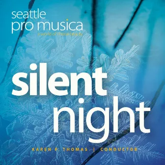 Silent Night by Seattle Pro Musica