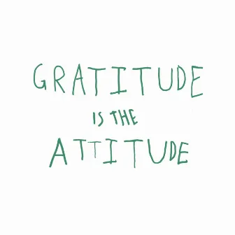 Gratitude Is The Attitude Riddim by THE1DEVOTION