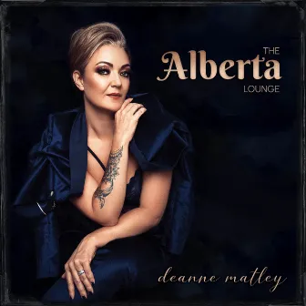 The Alberta Lounge by Deanne Matley