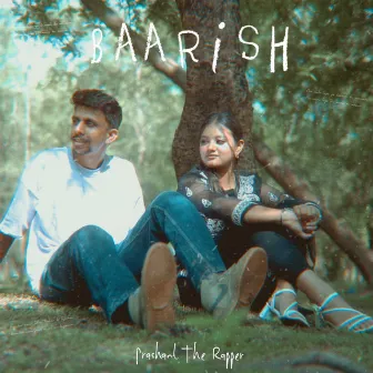 Baarish by Prashant The Rapper