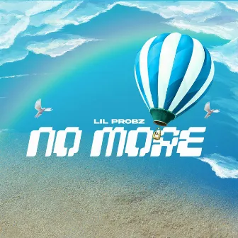 No More by Lil Probz