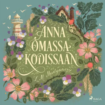 Anna omassa kodissaan by L.M. Montgomery