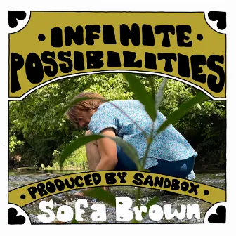 Infinite Possibilities by Sandbox