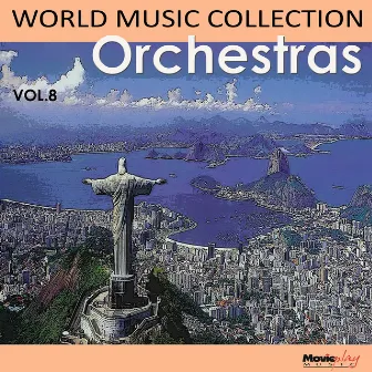 World Music Collection, Orchestras: Vol. 8 by Tony Fabian