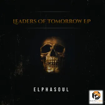 Leaders Of Tomorrow Ep by ElphaSoul