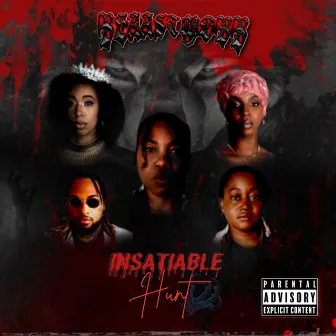 Insatiable Hunt by BEAAST MOBB