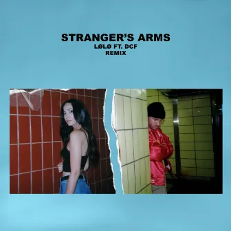 Stranger's Arms (Remix) by LØLØ