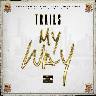 My Way by Trails