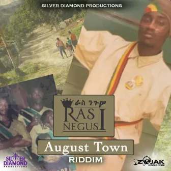 August Town by Ras Negus I