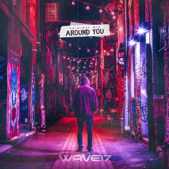 Around You by WAVE17