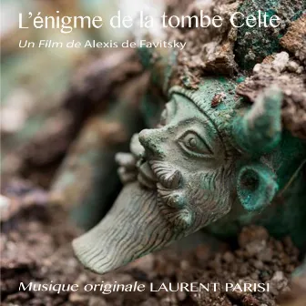 L'énigme de la tombe celte (Original Soundtrack) by Laurent Parisi