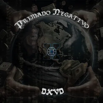 Primado Negativo by Dxvd