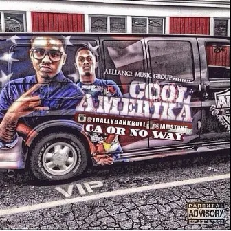 CA Or No Way by Cool Amerika