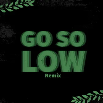 Go so Low (Remix) by Kenny O