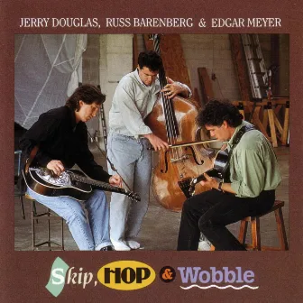 Skip, Hop And Wobble by Russ Barenberg