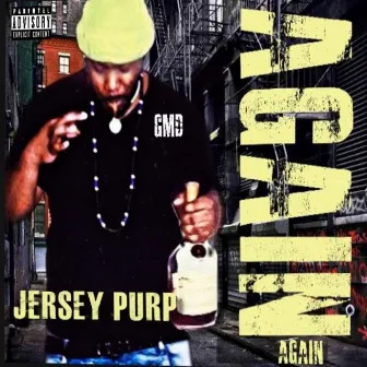 Again by Jersey Purp