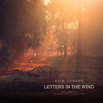 Letters in the Wind by Rich Towers