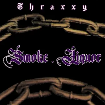 Smoke Liquor by Thraxxy