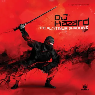 The Platinum Shadows EP by DJ Hazard