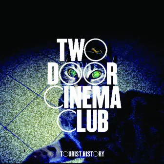 Tourist History by Two Door Cinema Club