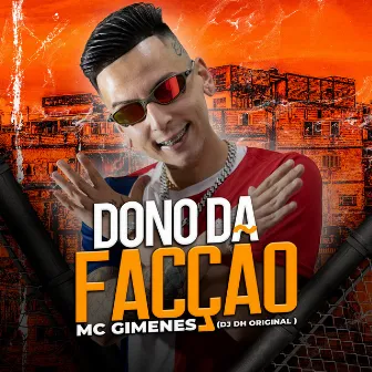 Dono da Facção by DJ DH Original