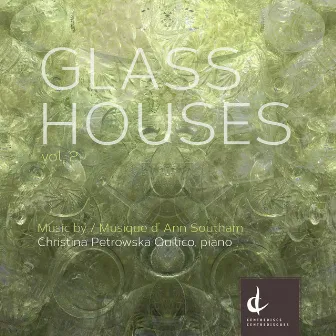 Glass Houses, Vol. 2 by Ann Southam