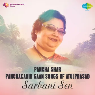 Pancha Shar - Panchakabir Gaan Songs of Atulprasad by Harendranath Chatterjee