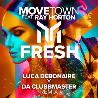 Fresh (Luca Debonaire x Da Clubbmaster Remix) by Da Clubbmaster