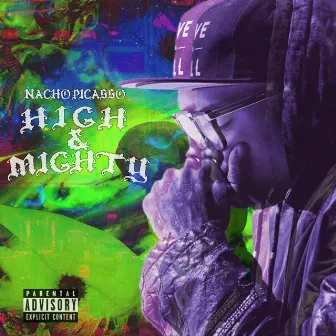 High & Mighty by Nacho Picasso