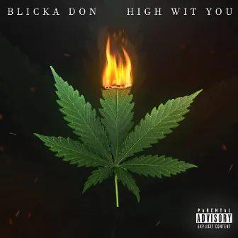 High Wit You by Blicka Don