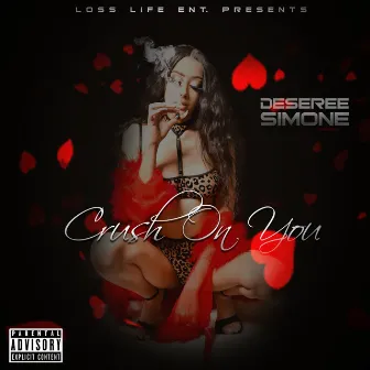 Crush on You by Deseree Simone