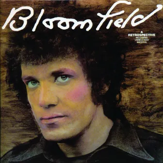 Bloomfield-A Retrospective by Mike Bloomfield