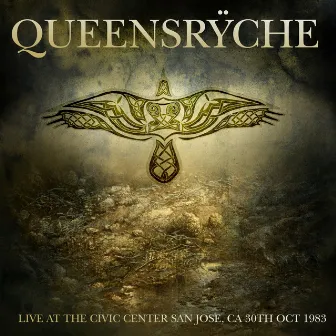 Live At The Civic Center San Jose, CA, 30Th Oct 1983 - EP by Queensrÿche