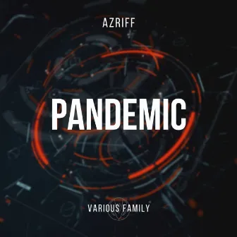 Pandemic by Azriff