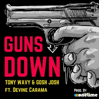 Guns Down by Tony Wavy