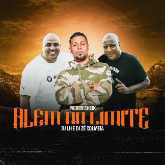 Além do Limite by DJ Zé Colméia