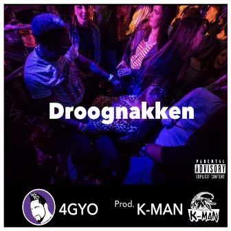 Droognakken by 4GYO