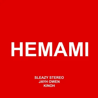 Hemami by Sleazy Stereo