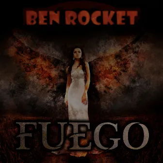 Fuego by Ben Rocket