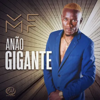 Anão Gigante by MF