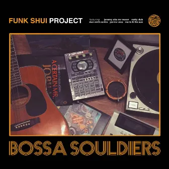 Bossa Souldiers by Funk Shui Project