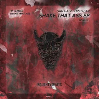 Shake That Ass EP by Santiago Ortuzar