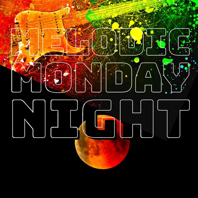 Melodic Monday Night