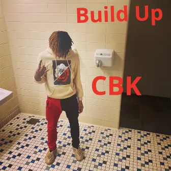 Build Up by CBKLYDELL