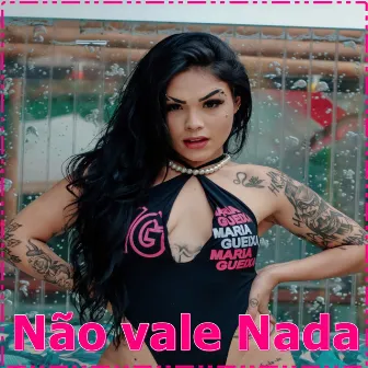 Não Vale Nada by Dj Agnes