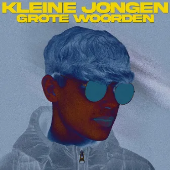 Kleine Jongen Grote Woorden by DIJLEN