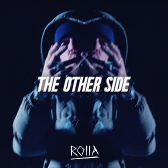 The Other Side by Rolla