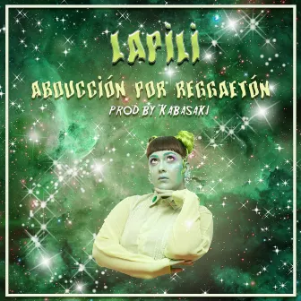 Abducción por Reggaetón by Lapili