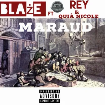 Maraud (feat. Rey & Quiá Nicole) by Blaze