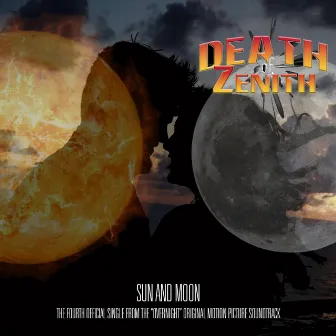 Sun and Moon by The Death of Zenith